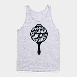 Winner Winner Chicken Dinner Tank Top